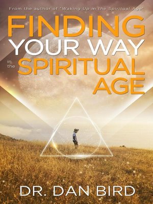 cover image of Finding Your Way in the Spiritual Age